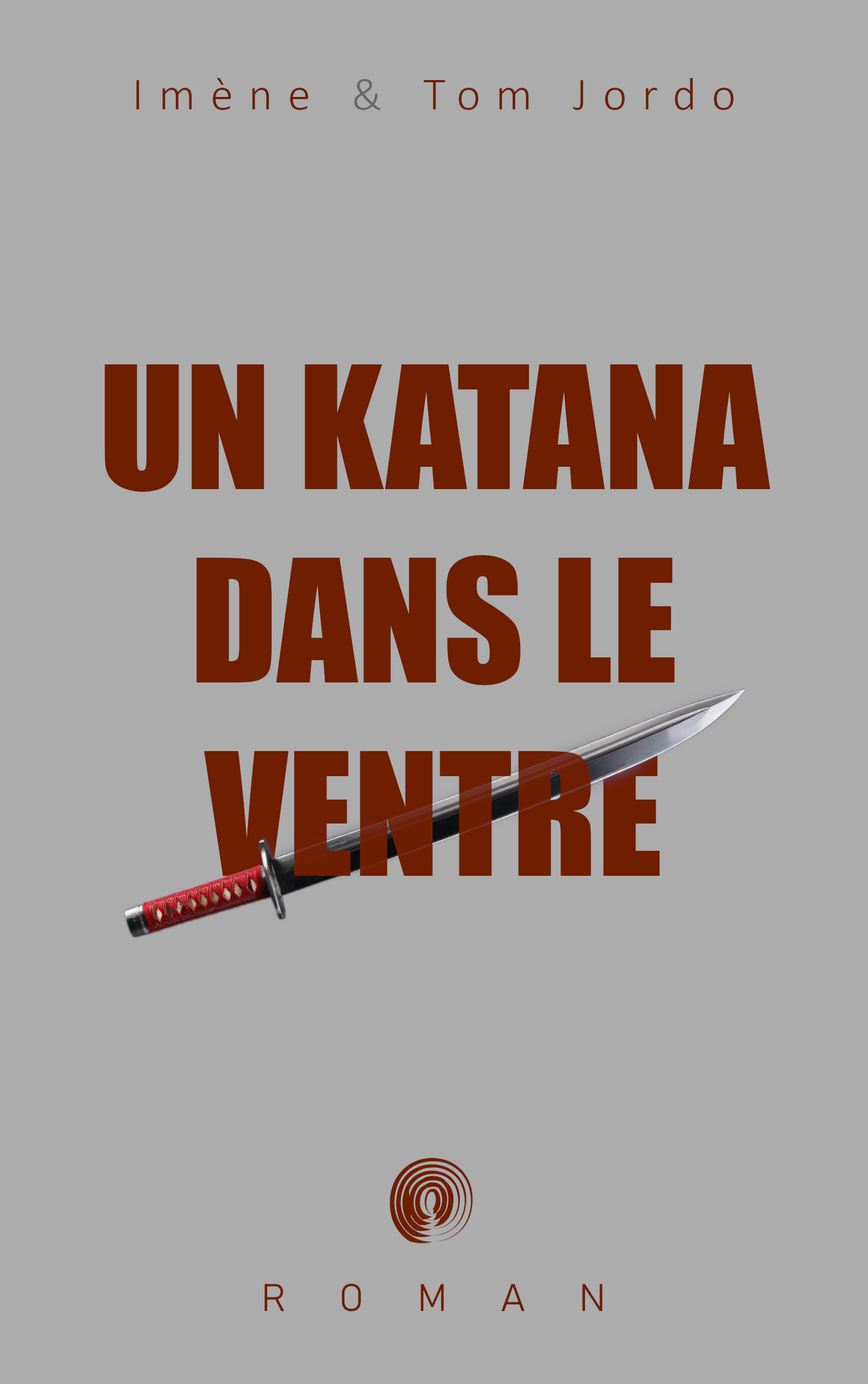 Un katana dans le ventre Un katana dans le ventre