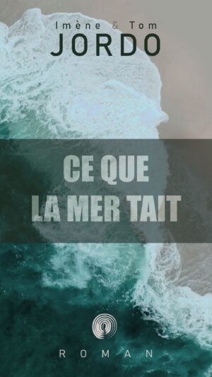 Ce que la mer tait - Imène & Tom Jordo