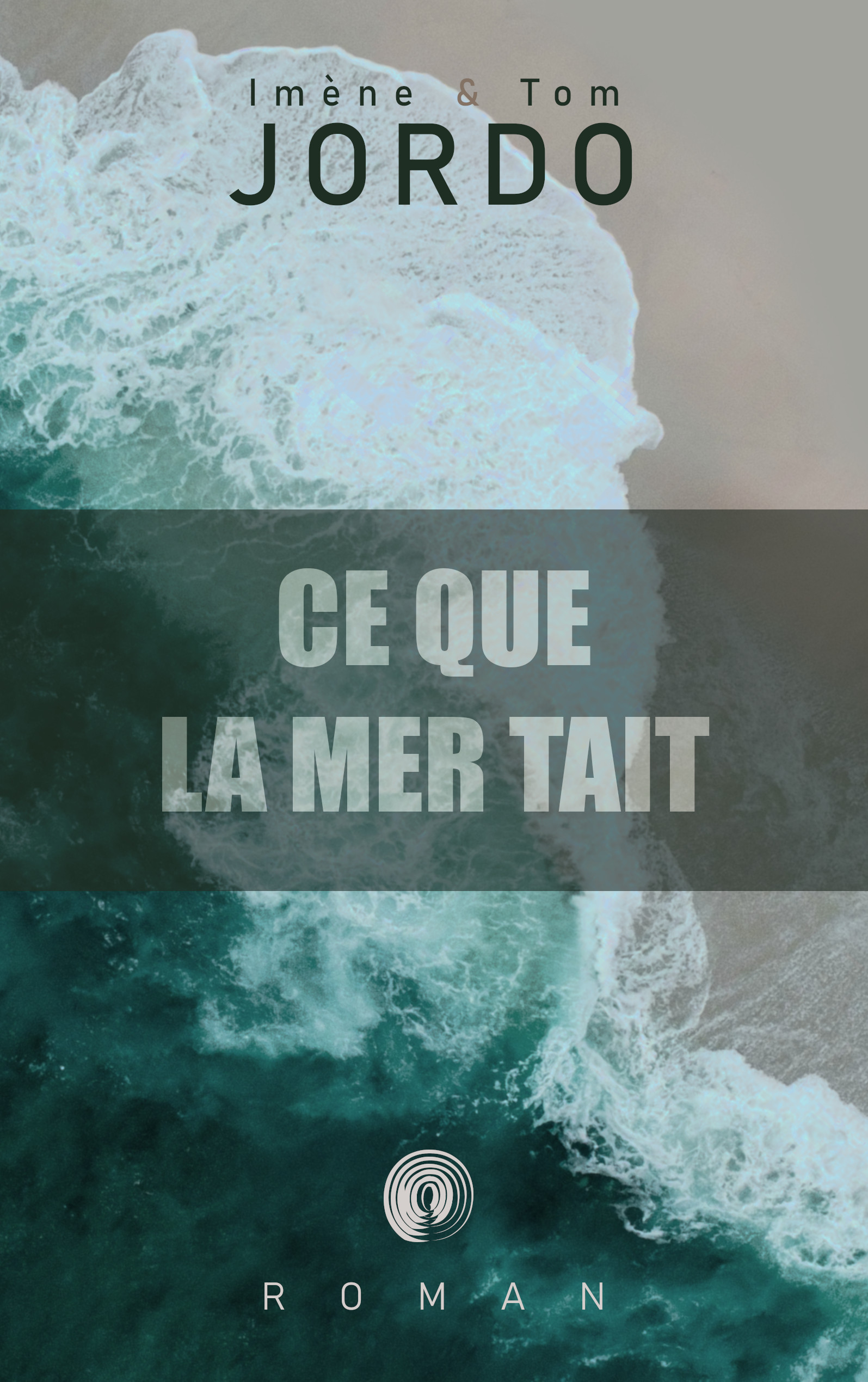 Ce que la mer tait Ce que la mer tait - Imène & Tom Jordo
